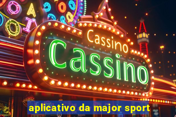 aplicativo da major sport